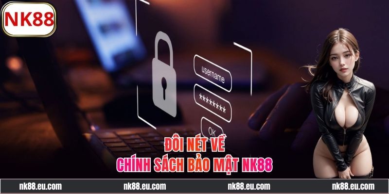 Giới thiệu về chính sách bảo mật của NK88